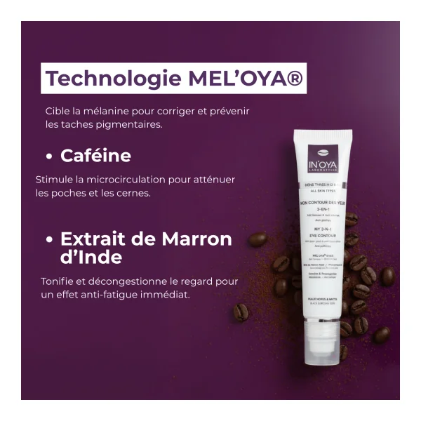 Mon Contour des Yeux 3-en-1 « Anti-taches, Anti-cernes, Anti-poches » MEL’OYA ® EYES
