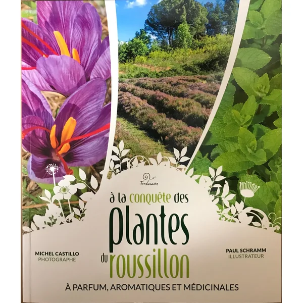 À la conquète des plantes du Roussillon - Alain Pottier, Yves Moreau, Marc Lachèvre